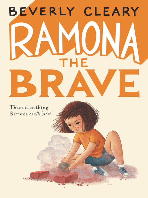 Title details for Ramona the Brave by Beverly Cleary - Wait list